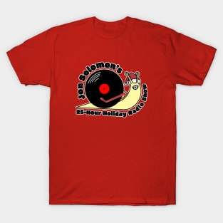 25-Hour Holiday Radio Show snail (with text) T-Shirt